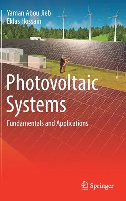 Fotovoltaikus rendszerek: Alapelvek és alkalmazások - Photovoltaic Systems: Fundamentals and Applications