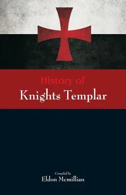 A templomos lovagok története - History of Knights Templar