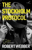 Stockholmi protokoll - Carlton krónikák 4 - Stockholm Protocol - Carlton Chronicles 4