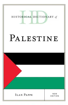 Palesztina történelmi szótára, második kiadás - Historical Dictionary of Palestine, Second Edition