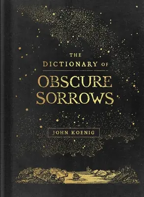 A homályos bánatok szótára - The Dictionary of Obscure Sorrows