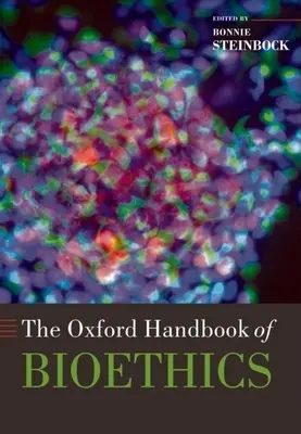 A bioetika oxfordi kézikönyve - The Oxford Handbook of Bioethics