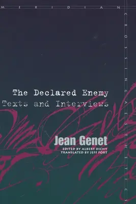 Deklarált ellenség: Szövegek és interjúk - Declared Enemy: Texts and Interviews