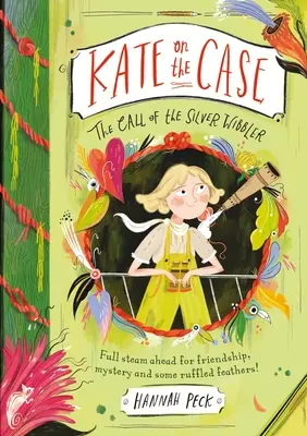 Kate az ügyön: Az ezüstkócsag hívása (Kate az ügyön 2) - Kate on the Case: The Call of the Silver Wibbler (Kate on the Case 2)