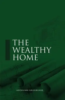 A gazdag otthon - The Wealthy Home