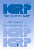 ICRP 93. kiadvány - A beteg dózisának kezelése a digitális radiológiában - ICRP Publication 93 - Managing Patient Dose in Digital Radiology