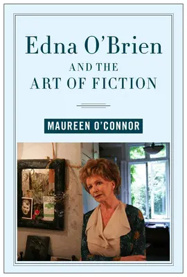 Edna O'Brien és a fikció művészete - Edna O'Brien and the Art of Fiction