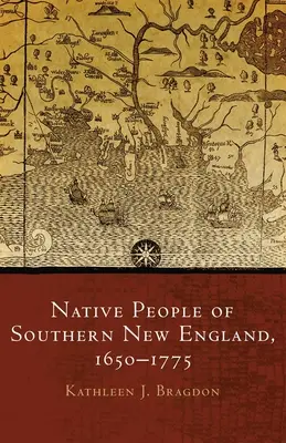 Dél-Új-Anglia őslakosai, 1650-1775, 259. kötet - Native People of Southern New England, 1650-1775, Volume 259