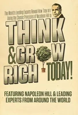 Gondolkodj és gazdagodj ma - Think and Grow Rich Today