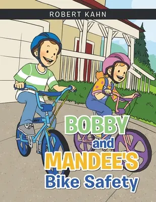 Bobby és Mandee kerékpáros biztonsága - Bobby and Mandee's Bike Safety