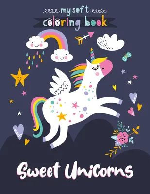 Édes egyszarvúak színezőkönyv - Sweet Unicorns Coloring Book