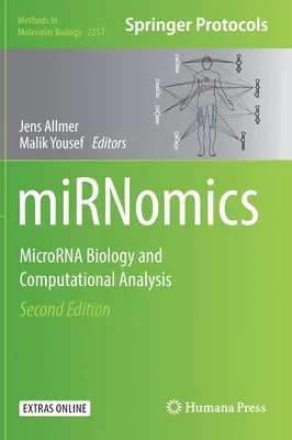 Mirnomics: Mikrorna-biológia és számítógépes elemzés - Mirnomics: Microrna Biology and Computational Analysis