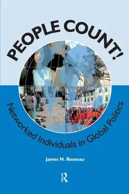 Az emberek számítanak!: Hálózati egyének a globális politikában - People Count!: Networked Individuals in Global Politics