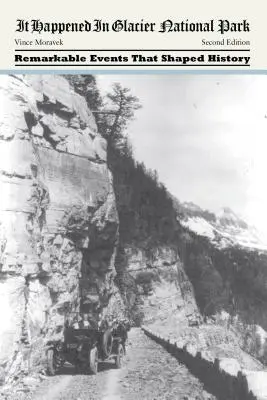 A Glacier Nemzeti Parkban történt - It Happened in Glacier National Park