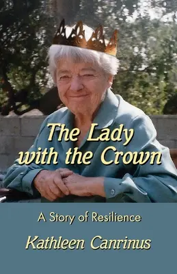 A koronás hölgy: Az ellenállás története - The Lady with the Crown: A Story of Resilience