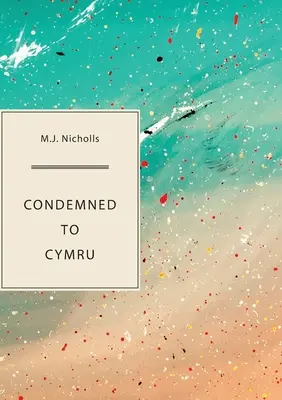 Condemned to Cymru