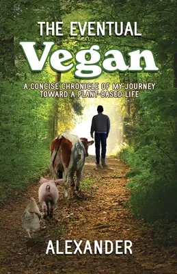 A végső vegán - The Eventual Vegan