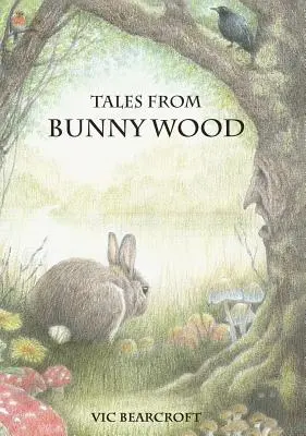 Mesék Bunny Woodból - Tales from Bunny Wood