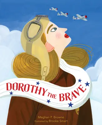 Dorothy, a bátor - Dorothy the Brave