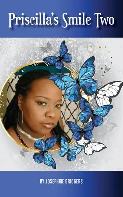 Priscilla mosolya Kettő - Priscilla's Smile Two