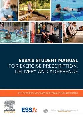 Az ESSA hallgatói kézikönyv a gyakorlatok előírásához, kivitelezéséhez és betartásához - ESSA's Student Manual for Exercise Prescription, Delivery and Adherence