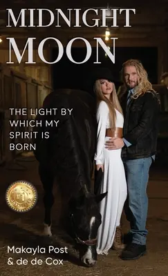 Éjféli Hold: A fény, amely által a lelkem megszületett - Midnight Moon: The Light By Which My Spirit Is Born