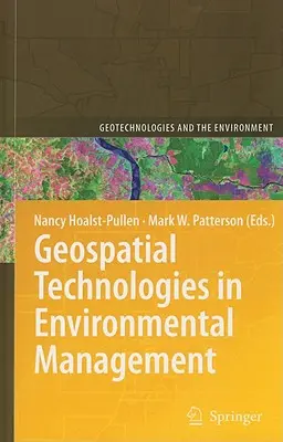 Térinformatikai technológiák a környezetgazdálkodásban - Geospatial Technologies in Environmental Management