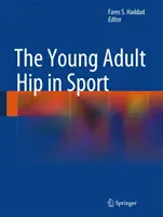 A fiatal felnőttek csípője a sportban - The Young Adult Hip in Sport