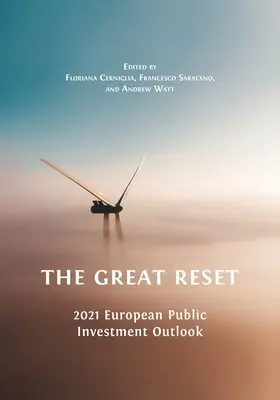 A nagy visszaállítás: Európai közberuházási kilátások 2021 - The Great Reset: 2021 European Public Investment Outlook