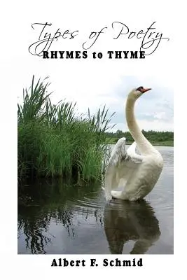 A költészet típusai: Rímek a kakukkfűhöz - Types of Poetry: Rhymes to Thyme