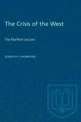 A Nyugat válsága: A Marfleet-előadások - The Crisis of the West: The Marfleet Lectures