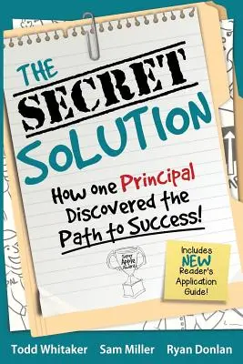 A titkos megoldás: Hogyan fedezte fel egy igazgató a sikerhez vezető utat? - The Secret Solution: How One Principal Discovered the Path to Success