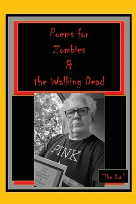 Versek a zombiknak és a sétáló halottaknak - Poems for Zombies & the Walking Dead