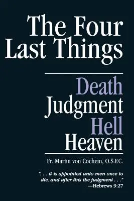 A négy utolsó dolog: Halál, ítélet, pokol, mennyország - The Four Last Things: Death, Judgment, Hell, Heaven