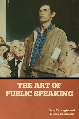 A nyilvános beszéd művészete - The Art of Public Speaking