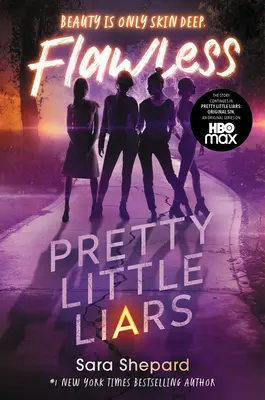 Pretty Little Liars #2: Hibátlanok - Pretty Little Liars #2: Flawless