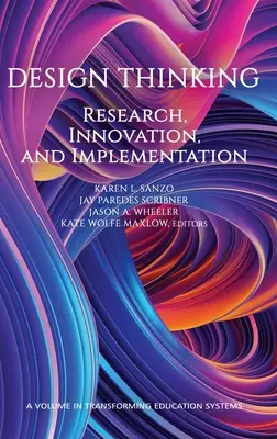 Design Thinking: Kutatás, innováció és megvalósítás - Design Thinking: Research, Innovation, and Implementation