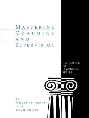 A coaching és a felügyelet elsajátítása - Mastering Coaching and Supervision