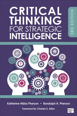 Kritikai gondolkodás a stratégiai intelligenciáért - Critical Thinking for Strategic Intelligence