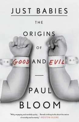 Just Babies: A jó és a rossz eredete - Just Babies: The Origins of Good and Evil