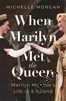 Amikor Marilyn találkozott a királynővel - When Marilyn Met the Queen