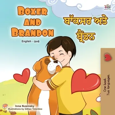 Boxer és Brandon (angol pandzsábi kétnyelvű gyermekkönyv): Punjabi Gurmukhi India - Boxer and Brandon (English Punjabi Bilingual Children's Book): Punjabi Gurmukhi India