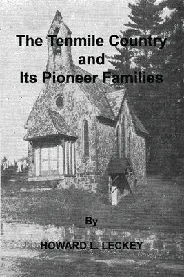 A Tenmile Country és úttörő családjai: A felső Monongahela-völgy genealógiai története - The Tenmile Country and Its Pioneer Familes: a Genealogical History of the Upper Monongahela Valley