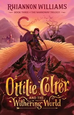 Ottilie Colter és a hervadó világ, 3. - Ottilie Colter and the Withering World, 3