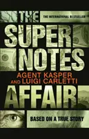Supernotes-ügy megértése - Supernotes Affair