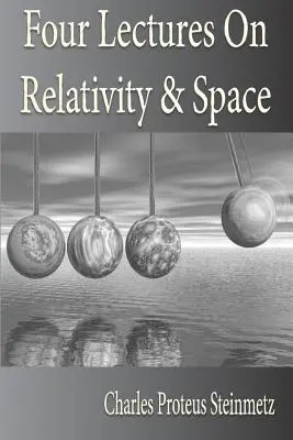 Négy előadás a relativitáselméletről és a térről - Four Lectures On Relativity And Space