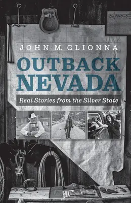 Outback Nevada: Valós történetek az Ezüst Államból - Outback Nevada: Real Stories from the Silver State