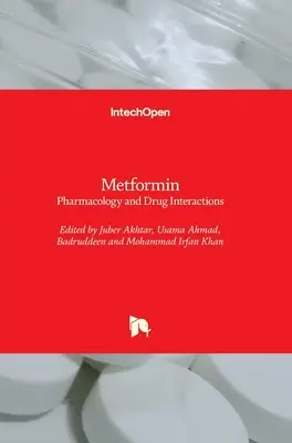 Metformin: Farmakológia és gyógyszerkölcsönhatások - Metformin: Pharmacology and Drug Interactions