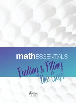 Math Essentials: A hiányosságok megtalálása és pótlása - Math Essentials: Finding & Filling the Gaps