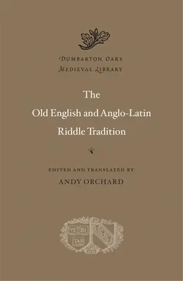 Az óangol és angol-latin rejtvényhagyomány - The Old English and Anglo-Latin Riddle Tradition